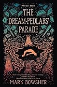 The Dream-Pedlars' Parade