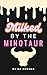 Milked by the Minotaur: A M...