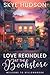 Love Rekindled At The Bookstore by Skye Hudson