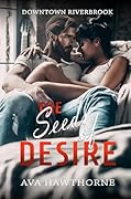 The Seeds Of Desire