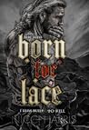 Born for Lace