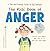 The Kids' Book of Anger: A ...