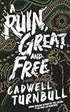 A Ruin, Great and...