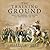 The Training Ground: Grant, Lee, Sherman, and Davis in the Mexican War 1846-1848