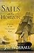 Sails on the Horizon: A Nov...