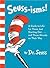 Seuss-isms!: A Guide to Life for Those Just Starting Out... and Those Already on Their Way