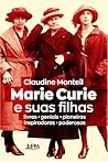 Marie Curie e suas filhas (Portuguese Edition)