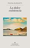 La dulce existencia