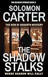 The Shadow Stalks...