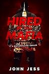 HIRED BY THE MAFI...