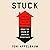 Stuck: How the Privileged and the Propertied Broke the Engine of American Opportunity