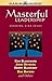 Masterful Leadership: Leadi...