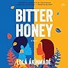 Bitter Honey: A N...