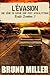 L'évasion: Une série de survie EMP post-apocalyptique (Route Sombre t. 2) (French Edition)