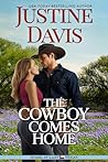 The Cowboy Comes Home by Justine Davis