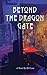 Beyond the Dragon Gate