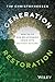 Generation Restoration: How...