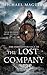 The Lost Company (The Forgotten Saga of The Lost Company)