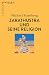 Zarathustra und seine Religion (Beck'sche Reihe 2370) by Michael Stausberg