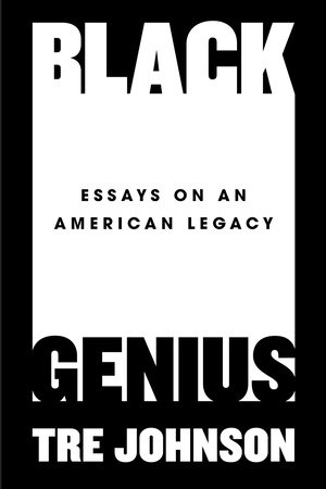 Black Genius: Essays on an American Legacy (Hardcover)