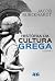História da Cultura Grega: Volume 1 (Portuguese Edition)