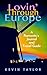 Lovin' Through Europe: A Ro...