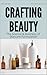 Crafting Skincare by Jamie Satterwaite