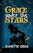 Grace Under The Stars: A Co...
