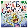 I am King Chameleon! I Demand to be Seen! by Ben Okon