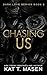 Chasing Us