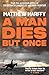 A Man Dies But Once: A short novella set in the gritty world of Dark Frontier