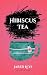 Hibiscus Tea by Jared Leys