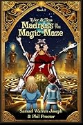 Madness in the Magic Maze