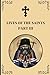 Lives of the Saints: An Introduction to Famous Orthodox Christian Saints Part III