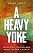 A Heavy Yoke: Theology, Power and Abuse in the Church