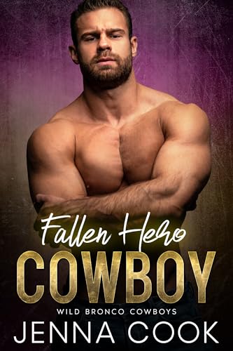 Fallen Hero Cowboy (Wild Bronco Cowboys)