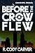 Before the Crow Flew