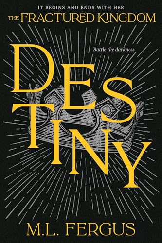 Destiny (Fractured Kingdom #3)