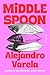 Middle Spoon by Alejandro  Varela