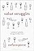 Value Struggles: Looking at Capitalism through the Wine Glass