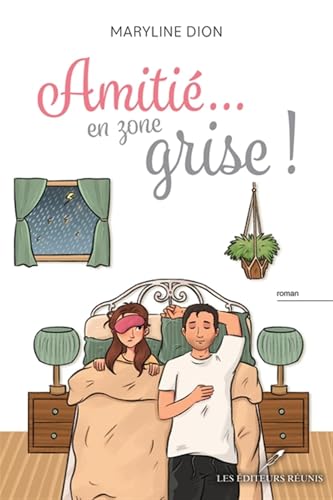 AMITIE... EN ZONE GRISE ! (Paperback)