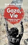 Gaza, Vie: L'hist...