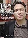 Gary Marcus Was R...
