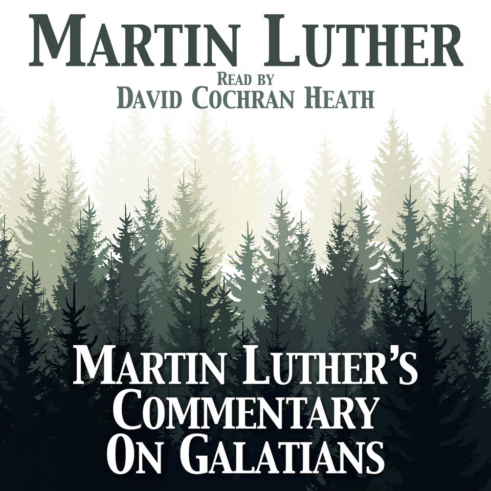 Martin Luther's Commentary on Galatians