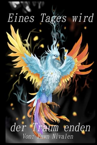 Eines Tages wird der Traum enden (Someday the Dream Will End) (German Edition)
