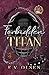 Forbidden Titan: A Forbidden MM College Hockey Romance (North Shore Titans Hockey)