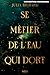 Se méfier de l'eau qui dort