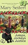 Juleps, Jockeys & Justice (Katie and Maverick Cozy Mysteries, #9)