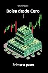 Bolsa desde Cero:...