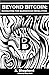 Beyond Bitcoin: Navigating ...